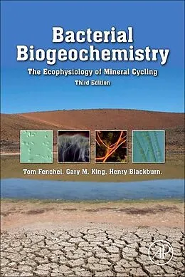 E-Book (epub) Bacterial Biogeochemistry von Tom Fenchel, Henry Blackburn, Gary M. King