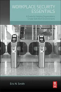 E-Book (epub) Workplace Security Essentials von Eric N. Smith