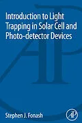 E-Book (epub) Introduction to Light Trapping in Solar Cell and Photo-detector Devices von Stephen J. Fonash