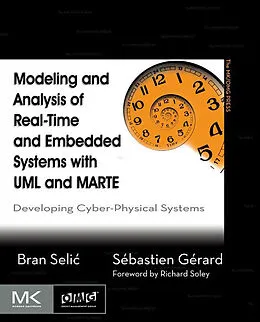 E-Book (pdf) Modeling and Analysis of Real-Time and Embedded Systems with UML and MARTE von Bran Selic, Sebastien Gerard