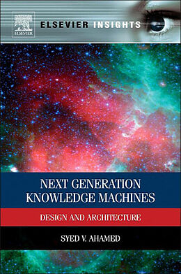 eBook (epub) Next Generation Knowledge Machines de Syed V. Ahamed