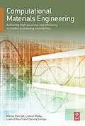 E-Book (epub) Computational Materials Engineering von Maciej Pietrzyk, Lukasz Madej, Lukasz Rauch
