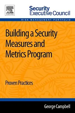 E-Book (epub) Building a Security Measures and Metrics Program von George Campbell