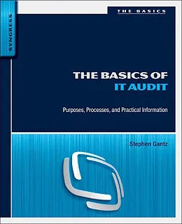 E-Book (epub) The Basics of IT Audit von Stephen D. Gantz