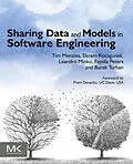 E-Book (epub) Sharing Data and Models in Software Engineering von Tim Menzies, Ekrem Kocaguneli, Burak Turhan