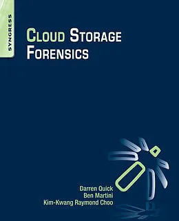 E-Book (pdf) Cloud Storage Forensics von Darren Quick, Ben Martini, Raymond Choo