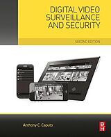 eBook (pdf) Digital Video Surveillance and Security de Anthony C. Caputo