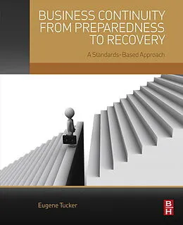 E-Book (pdf) Business Continuity from Preparedness to Recovery von Eugene Tucker