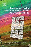 E-Book (epub) Lanthanides Series Determination by Various Analytical Methods von Mohammad Reza Ganjali, FNASc Gupta FWIF, Farnoush Faridbod