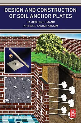 E-Book (pdf) Design and Construction of Soil Anchor Plates von P. Eng. Niroumand, Khairul Anuar Kassim