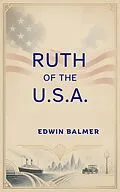 E-Book (epub) Ruth of the U. S. A. von Edwin Balmer