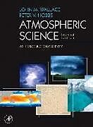 Livre Relié Atmospheric Science de John M. Wallace, Peter V. Hobbs