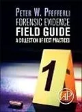 E-Book (epub) Forensic Evidence Field Guide von Peter Pfefferli