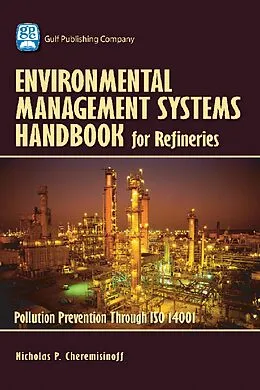 E-Book (epub) Environmental Management Systems Handbook for Refineries von Nicholas Cheremisinoff
