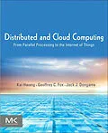 E-Book (epub) Distributed and Cloud Computing von Kai Hwang, Jack Dongarra, Geoffrey C. Fox