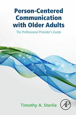 eBook (pdf) Person-Centered Communication with Older Adults de Timothy A. Storlie