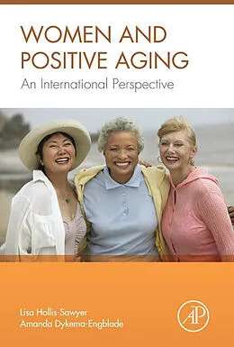 E-Book (epub) Women and Positive Aging von Lisa Hollis-Sawyer, Amanda Dykema-Engblade
