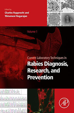 E-Book (epub) Current Laboratory Techniques in Rabies Diagnosis, Research and Prevention, Volume 1 von 