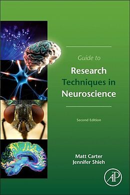 Couverture cartonnée Guide to Research Techniques in Neuroscience de Matt Carter, Jennifer C. Shieh