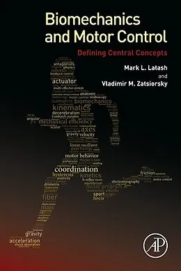 E-Book (epub) Biomechanics and Motor Control von Mark L. Latash, Vladimir Zatsiorsky