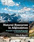 E-Book (epub) Natural Resources in Afghanistan von John F. Shroder