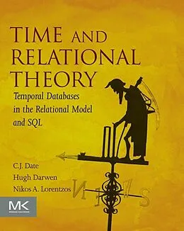 E-Book (epub) Time and Relational Theory von C. J. Date, Hugh Darwen, Nikos Lorentzos