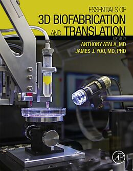 eBook (pdf) Essentials of 3D Biofabrication and Translation de Anthony Atala, James J Yoo