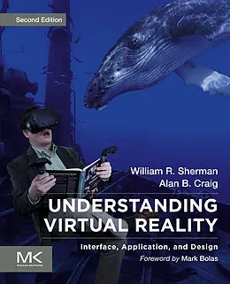 E-Book (epub) Understanding Virtual Reality von William R. Sherman, Alan B. Craig