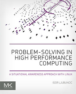 eBook (pdf) Problem-solving in High Performance Computing de Igor Ljubuncic