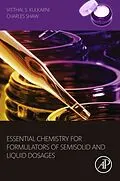 E-Book (pdf) Essential Chemistry for Formulators of Semisolid and Liquid Dosages von Vitthal S. Kulkarni, Charles Shaw