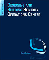 E-Book (pdf) Designing and Building Security Operations Center von David Nathans