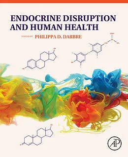 E-Book (epub) Endocrine Disruption and Human Health von Philippa D. Darbre