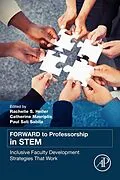 E-Book (epub) FORWARD to Professorship in STEM von Rachelle S. Heller, Catherine Mavriplis, Paul S Sabila