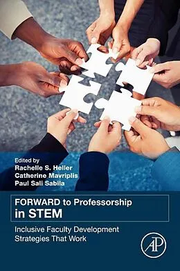 E-Book (epub) FORWARD to Professorship in STEM von Rachelle S. Heller, Catherine Mavriplis, Paul S Sabila