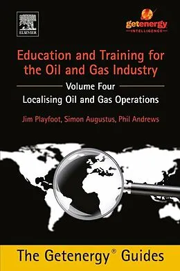 E-Book (pdf) Education and Training for the Oil and Gas Industry von Phil Andrews, Jim Playfoot, Simon Augustus