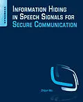 E-Book (epub) Information Hiding in Speech Signals for Secure Communication von Zhijun Wu
