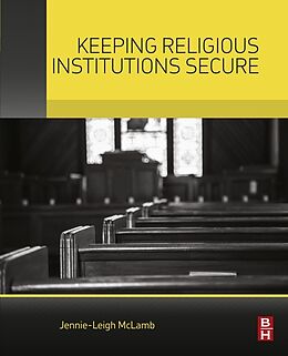 eBook (pdf) Keeping Religious Institutions Secure de Jennie-Leigh McLamb in security management