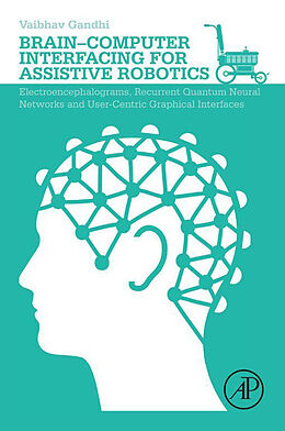 E-Book (epub) Brain-Computer Interfacing for Assistive Robotics von Vaibhav Gandhi