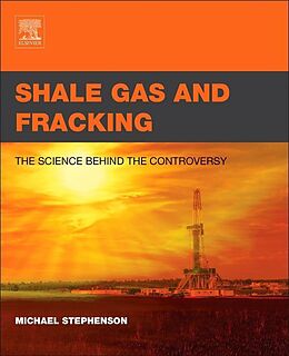Couverture cartonnée Shale Gas and Fracking de Michael Stephenson