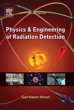 eBook (pdf) Physics and Engineering of Radiation Detection de Syed Naeem Ahmed