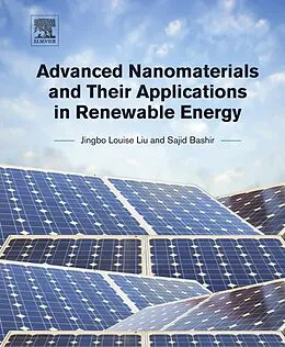 E-Book (epub) Advanced Nanomaterials and Their Applications in Renewable Energy von Jingbo Louise Liu, Sajid Bashir