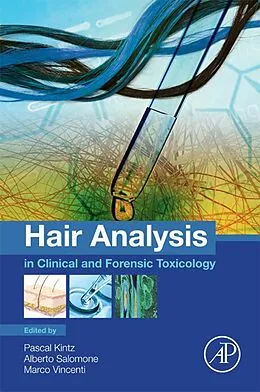 E-Book (pdf) Hair Analysis in Clinical and Forensic Toxicology von Pascal Kintz, Alberto Salomone, Marco Vincenti