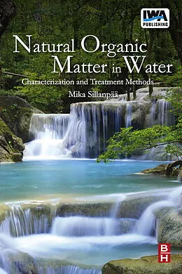 E-Book (epub) Natural Organic Matter in Water von Mika Sillanpää