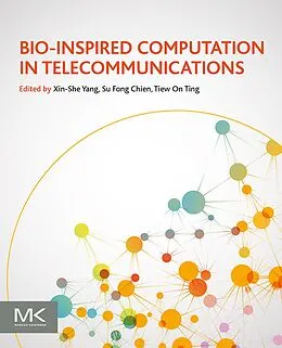 E-Book (epub) Bio-Inspired Computation in Telecommunications von Xin-She Yang, Su Fong Chien, T. O. Ting