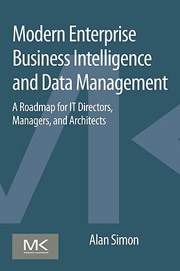 eBook (epub) Modern Enterprise Business Intelligence and Data Management de Alan Simon
