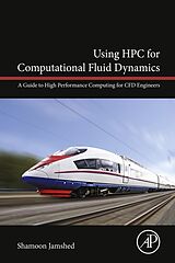 eBook (pdf) Using HPC for Computational Fluid Dynamics de Shamoon Jamshed