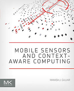 eBook (epub) Mobile Sensors and Context-Aware Computing de Manish J. Gajjar