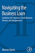 E-Book (pdf) Navigating the Business Loan von Morton Glantz