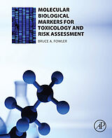 eBook (epub) Molecular Biological Markers for Toxicology and Risk Assessment de Bruce A. Fowler