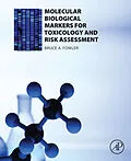 E-Book (pdf) Molecular Biological Markers for Toxicology and Risk Assessment von Bruce A. Fowler